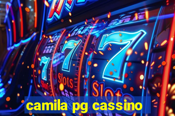 camila pg cassino